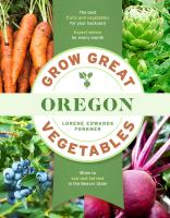 Grow Great Vegetables in Oregon