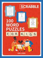 Scrabble: 100 Word Puzzles for Kids